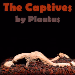 Captives, The by Titus Maccius Plautus (254 BCE - 184 BCE)
