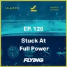 129. Stuck at Full Power