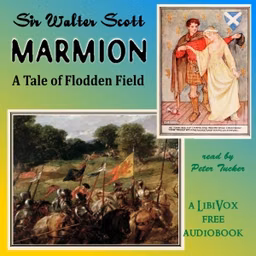 Marmion: A Tale of Flodden Field by Sir Walter Scott (1771 - 1832)
