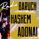 BARUCH HASHEM ADONAI RADIO