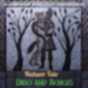 Dido and Aeneas by Nahum Tate (1652 - 1715)