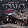 0164 - La virtud de la religión y la esfera pública (sesión 9)