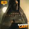 RapaduraCast 723 - Série do Obi-Wan Kenobi é decepção?