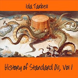 History of Standard Oil: Volume 1