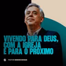 VIVENDO PARA DEUS, COM A IGREJA E PARA O PRÓXIMO | PR. SIDSON NOVAIS