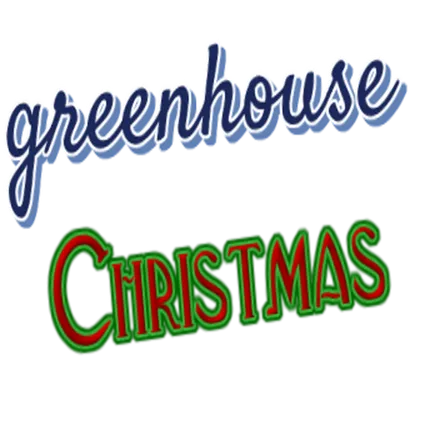 Greenhouse Christmas