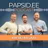 #39 - Silver Laas: Kuidas hoida suhet ja läbida kriise ehk 20 aastat kestnud suveromanss