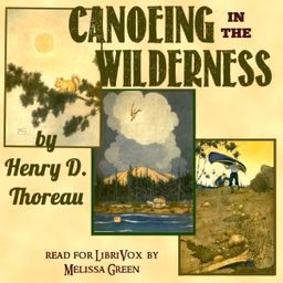 Canoeing in the Wilderness by Henry David Thoreau (1817 - 1862)