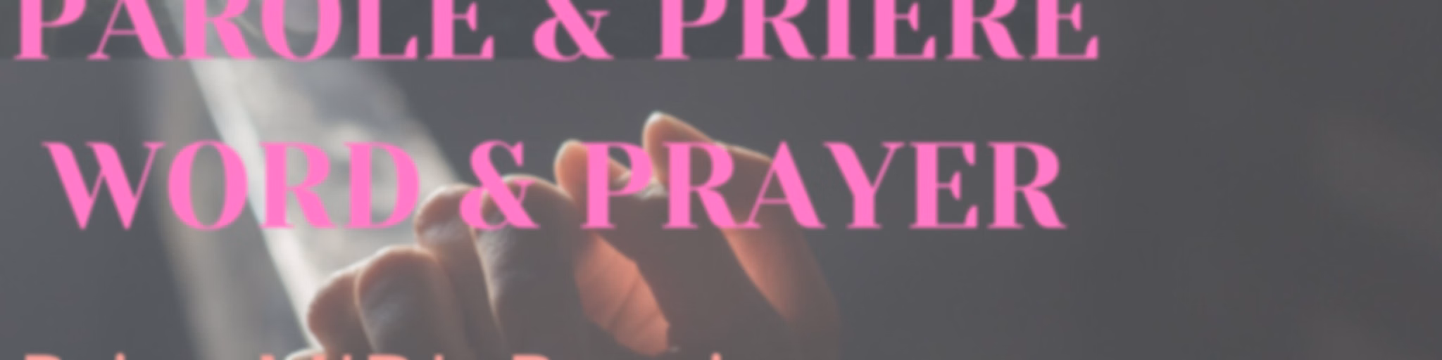 YON PAWOL YON PRIYE/ WORD&PRAYER