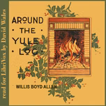 Around The Yule Log by Willis Boyd Allen (1855 - 1938)