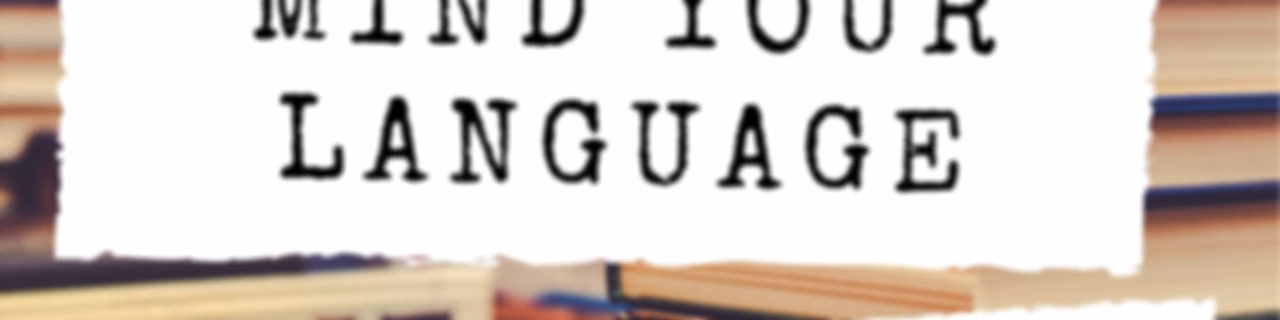 Mind Your Language