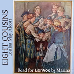 Eight Cousins (Version 3) by Louisa May Alcott (1832 - 1888)