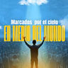 Marcados por el cielo en medio del mundo