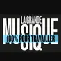 La Grande Musique - Pour Travailler