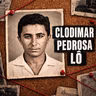 Um Crime que Chocou o Brasil: O Caso Clodimar Pedrosa Lô