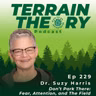 Don’t Park There: Fear, Attention, and The Field | Dr. Suzy Harris