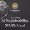 #08 - 05 - AI Explainability Score Card