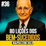 Napoleon Hill | 80 LIÇÕES PARA QUEM QUER CONSTRUIR RIQUEZA
