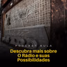 DESCUBRA MAIS SOBRE O RÁDIO E SUAS POSSIBILIDADES | Podcast Aulas - Ep.05
