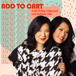 Add to Cart with Kulap Vilaysack & SuChin Pak