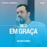 Rico em Graça - Mateus Gomes