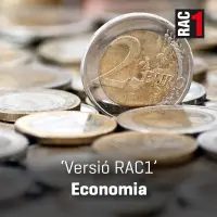 Versió RAC1 - Economia