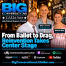 Billy L’Amour, Drag Performer | From Ballet to Drag, Reinvention Takes Center Stage