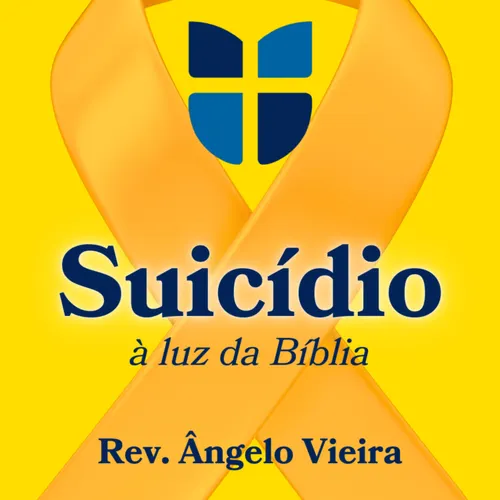 Listen to #0137 | Palestra | O SUICÍDIO À LUZ DA BÍBLIA | Salmo 30.5b ...