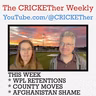 The CRICKETher Weekly – Episode 341: WPL Retentions; County Moves; Afghanistan Shame List