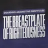 Guarding Against the Enemy's Lies: The Breastplate of Righteousness