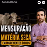 129 - Mensuração de matéria seca em ingredientes úmidos
