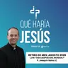 Retiro de mes - Agosto 2026 "¿Hay vida después del mundial?"