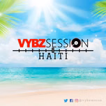 VYBZ SESSION HAITI