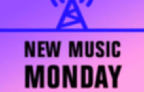 New Music Monday