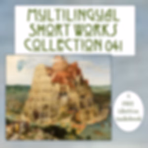 Multilingual Short Works Collection 041 - Poetry & Prose by Various