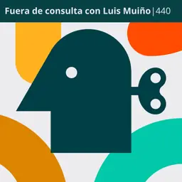 Fuera de consulta con Luis Muiño | 440