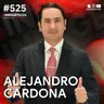 ¿Cómo desarrollar una MENTALIDAD GANADORA para los negocios? | Alejandro Cardona | #525 SINERGÉTICOS