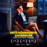 Gecə növbəsində çalışanlar 20.07.2026