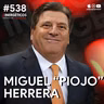 El Piojo Herrera confiesa todo | Miguel "Piojo" Herrera | #538 SINERGÉTICOS