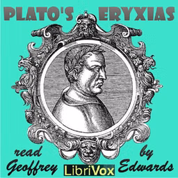 Eryxias by Plato (Πλάτων) (c. 428 BCE - c. 347 BCE)