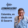 #VANGUARDIA - Colombia, en deuda con El Socorro
