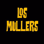 Los Mullers Martes 28 de Julio