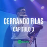 Cerrando Filas Cap. 3