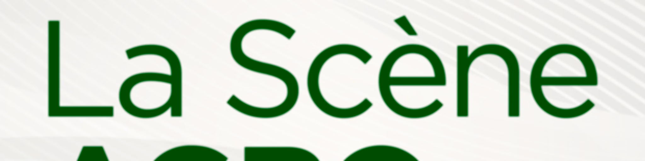 La Scène Agro