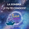 La sombra ¿y tu qué tanto te conoces?