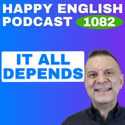 1082 - How Americans Really Use "It Depends"