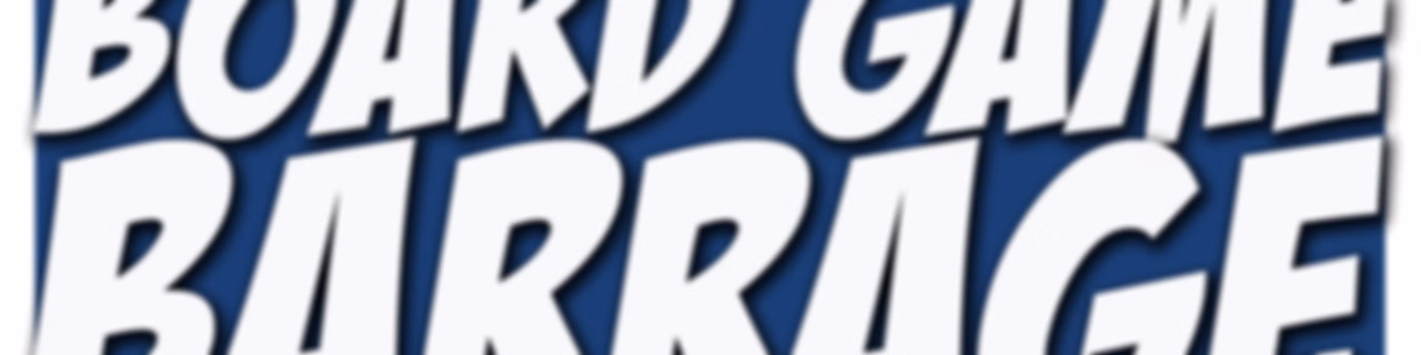 Board Game Barrage