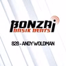 Bonzai Basik Beats 828 | Andy Woldman
