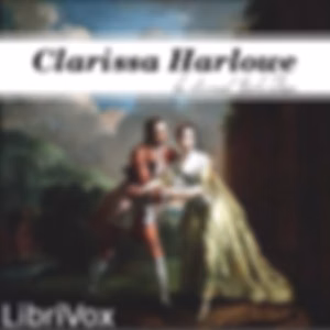 Clarissa Harlowe, or the History of a Young Lady - Volume 5 by Samuel Richardson (1689 - 1761)