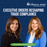 CEO: How Executive Orders are Reshaping Chemical Imports and Compliance with Noushin Shamsili of NUCO Logistics - Ep. 281